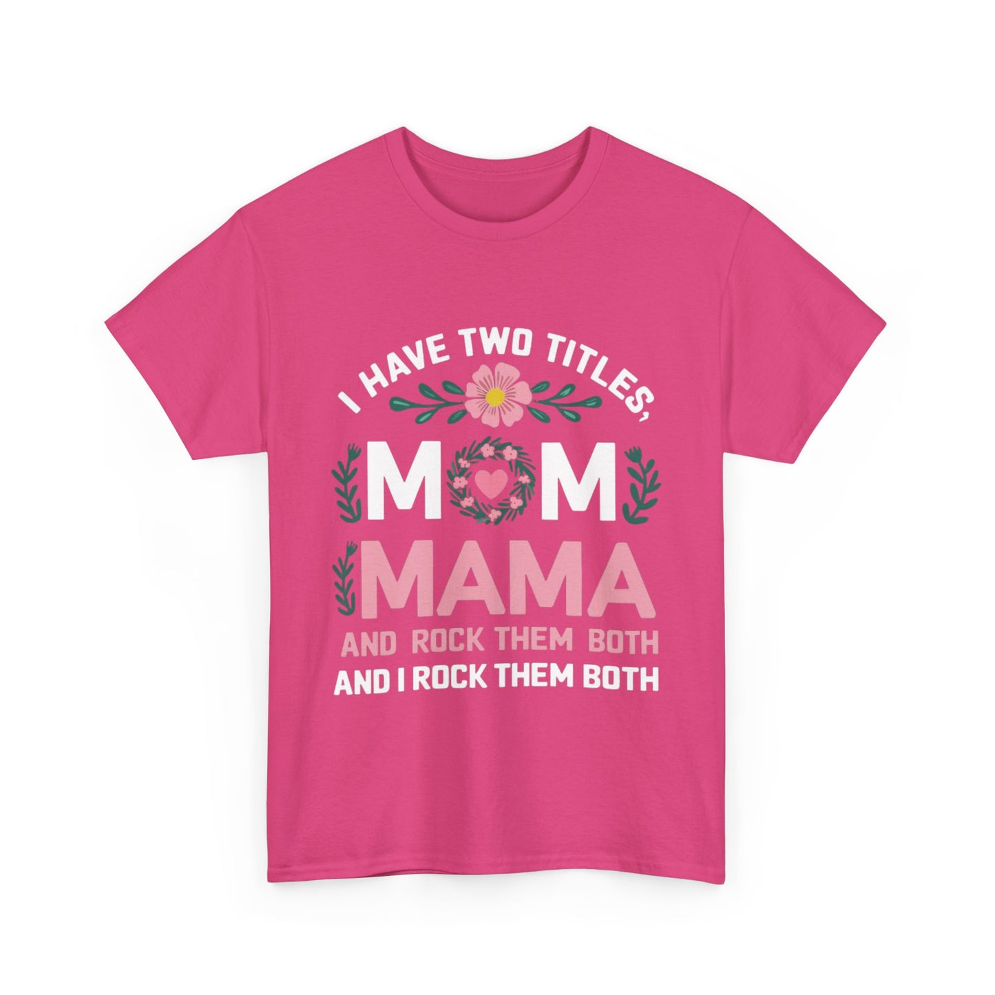 MAMA and MOM Titles WOMEN'S T-SHIRT | GIFTS GIVING SEASON